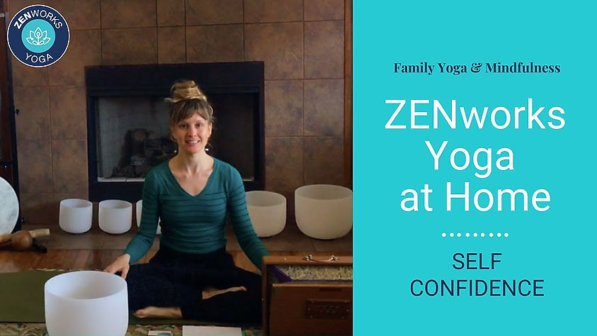 ZENworks Yoga:  SELF CONFIDENCE